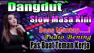 DANGDUT SLOW ORGEN TUNGGAL MASA KINI ENAK DI DENGERIN PALING PAS SAMBIL NGOPI
