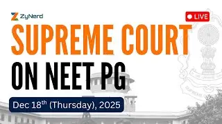 NEET PG Case regarding Transparency | Supreme Court Case | ZyNerd