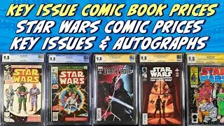 CGC Graded Star Wars Comic Book Market Update | Autographs | Key Issues at Different Grades