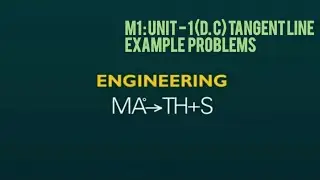 M1- Unit 1 (D.C) : Tangent Line Example Problem -1 | M1 | Eng Maths