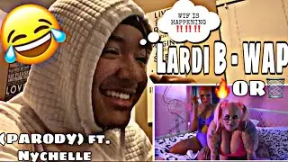 WTF!!! DatBoyMajor Reacts To Lardi B - WAP (PARODY) ft. Nychelle | HILARIOUS REACTION 😂