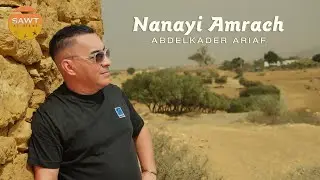 Abdelkader Ariaf - Nanayi Amrach 