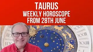 Taurus Weekly Horoscope from 28th June 2021