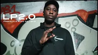 LP 2.0 - Freestyle ROZO S3 - EP.6