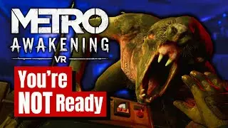 Suspense Has NEVER Been This TERRIFYING | Metro Awakening VR