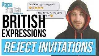 English expressions to say NO to invitations! - Learn British Expressions