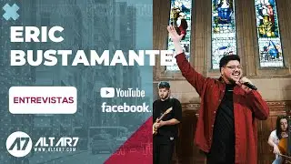 Entrevista Eric Bustamante