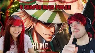 NÃO VOU FALAR SOBRE O AIZEN (MENTIRA)! Urahara (Bleach) - Benihime | M4rkim - MAXIMUS REACT!