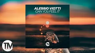 Alessio Viotti - Can You Feel It (Edit)
