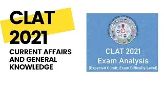 CLAT 2021 Paper Analysis | Question Paper Solution  | CURRENT AFFAIRS AND GENERAL KNOWLEDGE