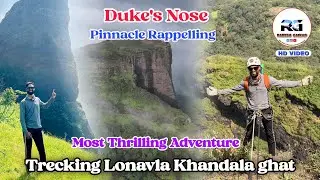 Duke&rsquo;s Nose | नागफणी सुळका | Pinnacle Rappelling & Trekking Adventure Lonavala 🧗🏻&zwj;♂️