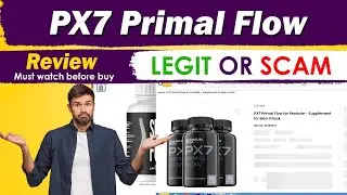 PX7 Primal Flow Review | PX7 Genuine Review Legit Or Scam