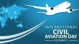 International Civil Aviation Day // 07 December 2021 ✈️🛩