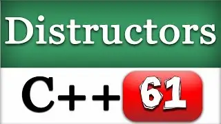 Destructors in a Class | C++ Object Oriented Tutorial