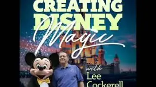 Creating Disney Magic Podcast: Customer Service as a Competitive Advantage