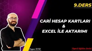 9-Cari Hesap Kartları