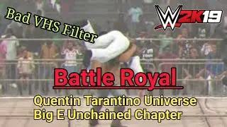 WWE 2K19  Universe Gameplay Battle Royal  QT Unchained Chapter Bad 70s Screen Filter
