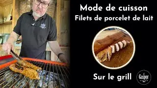 Filet de porcelet de lait Gaspor, mode de cuisson au BBQ.