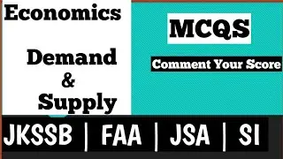 MCQs | Economics : Demand & Supply | JKSSB | FAA, PATWARI , JSA , SI etc...
