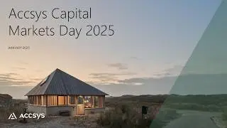 Accsys Capital Markets Day January 2025
