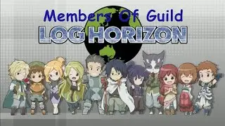 Characters of the Guild LOG Horizon