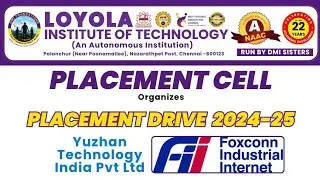 Placement Drive 24-25| Yuzhan Technologies (Foxconn Group)| Loyola Institute of Technology, Chennai