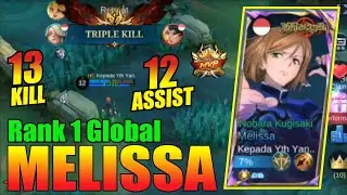 Deadly Goldlaner Melissa KDA 13/2/12 - Kepada Yth Yan.. Top Global Melissa - Mobile Legends