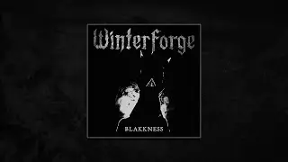 WINTERFORGE: Blakkness (Official Visualizer)