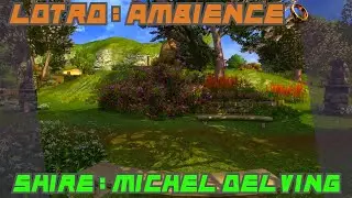 Lord of the Rings Online | Ambience | The Shire | Michel Delving | Day [Music and Effects]