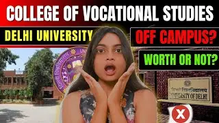 College of Vocational Studies Review 2025 | Better than SBSC & DCAC? | Location, Courses & Society 
