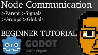 Node Communication Methods In Godot