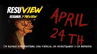 RESUVIEW (Resumen y Review): APRIL 24TH (Videojuego)