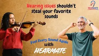 Hear Sound. Feel Emotion Again | HearMate App for Hearing Loss & Clear Sound in 2025