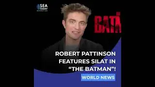 Robert Pattinson Features Silat in 