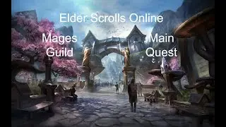 ESO &ndash; Mages Guild Quests