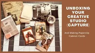 Unboxing Your Creative Studio Capture and Making Paperclip Cabinet Cards