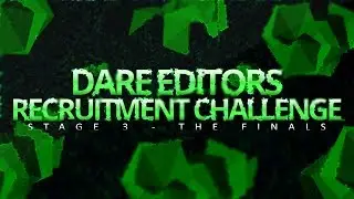 Dare Editors Recruitment Challenge - Stage 2 Results! (Introducing Stage 3)