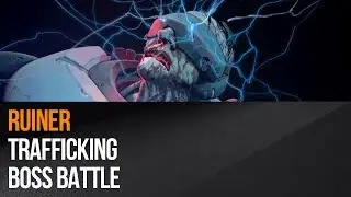 Ruiner - Trafficking Boss Battle