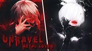 NightCore  ~ Unravel [ Metal Version ]