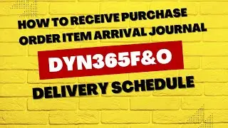 Item Arrival journal and delivery schedule Purchase order