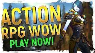 World of Warcraft: ACTION RPG Edition - A New Way To Enjoy WoW in 2018