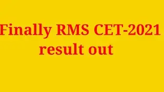 Finally RMS CET- 2021 Result out