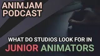 What TRAITS do Studios look for in a JUNIOR ANIMATOR? Advice for Professionals