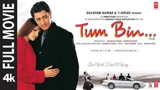 Tum Bin Full Movie: Priyanshu Chatterjee, Sandali Sinha, Himanshu Malik, Raqesh Bapat | Bhushan K