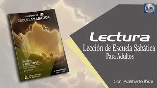 Escuela Sabática - Lectura 25 de Junio del 2019
