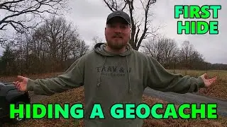 How to Hide a Geocache! Our First Hide!