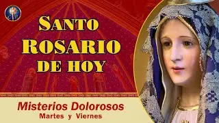 🙏🏻  Misterios Dolorosos del Santo Rosario | Viernes12 de septiembre del 2025