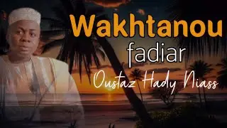 #wakhtanou_fadiar I Oustaz Hady Niass Vendredi. 16 janvier 2026