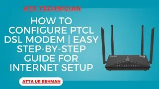 How to Configure PTCL DSL Modem | Easy Step-by-Step Guide for Internet Setup.#digitalmodes #wifi