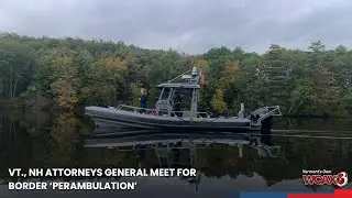 Vt., NH attorneys general meet for border 'perambulation'